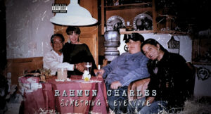 Rahmun Charles - Something 4 Everyone