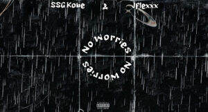 SSGKobe & Jflexxx - No Worries