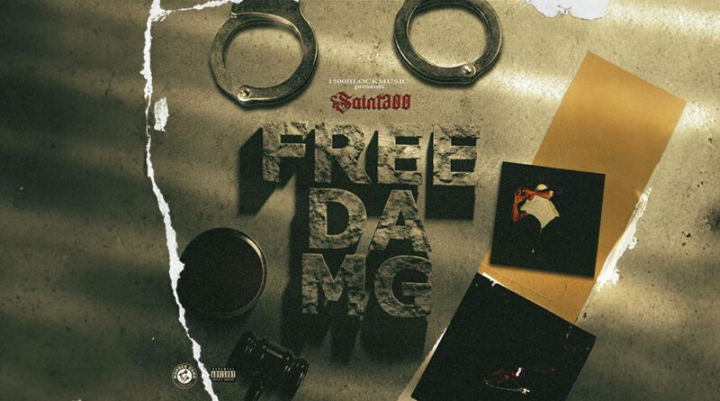 Saint300 - Free Da MG