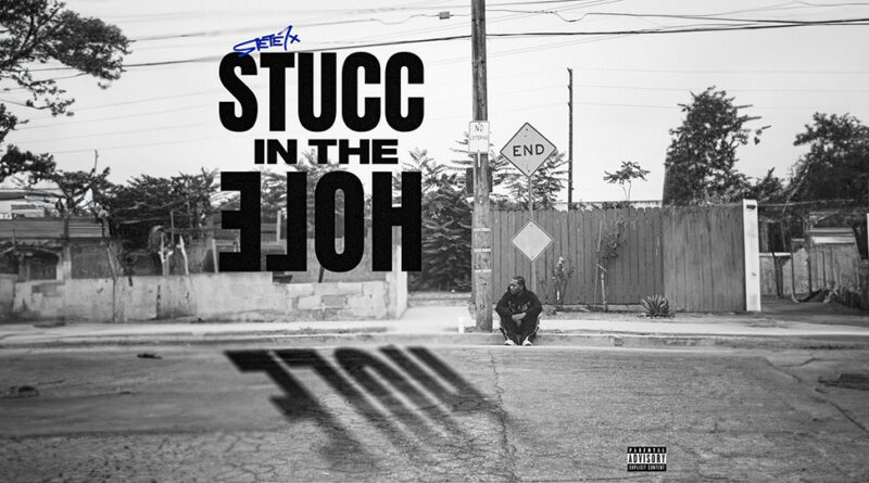 Siete7x - Stucc In The Hole