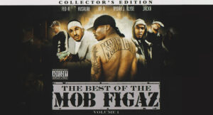 The Mob Figaz - The Best of the Mob Figaz, Vol. 1