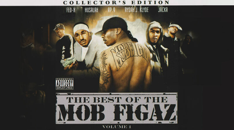 The Mob Figaz - The Best of the Mob Figaz, Vol. 1