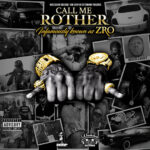 Z-Ro - Call Me Rother