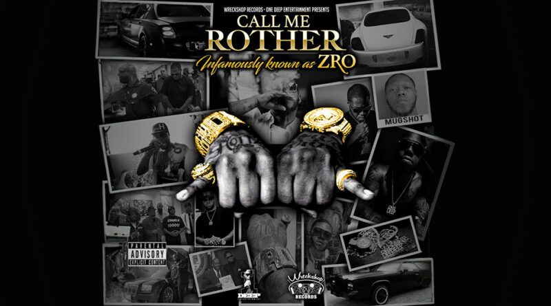 Z-Ro - Call Me Rother