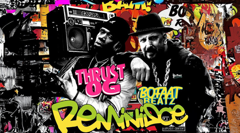 Bofaatbeatz & Thrust OG - Reminisce