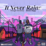 Boom Slapp & Dosage Hinojosa - It Never Rains