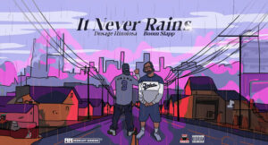 Boom Slapp & Dosage Hinojosa - It Never Rains