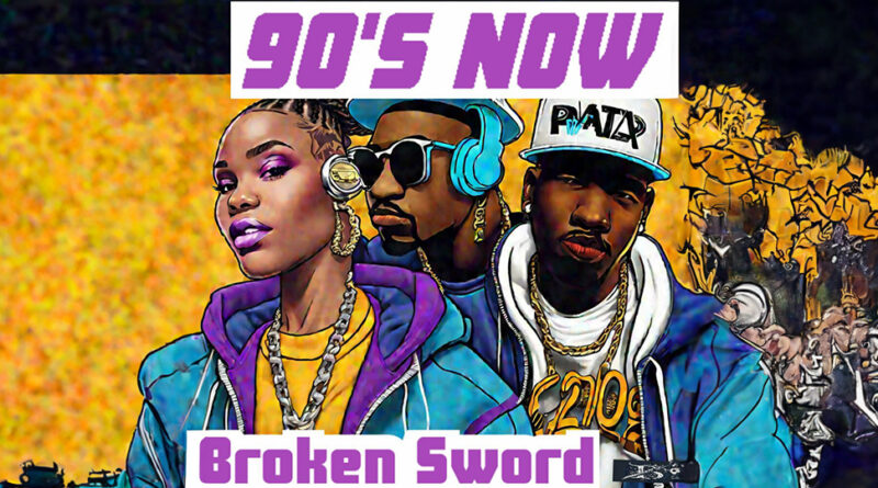 Broken Sword - 90's Now