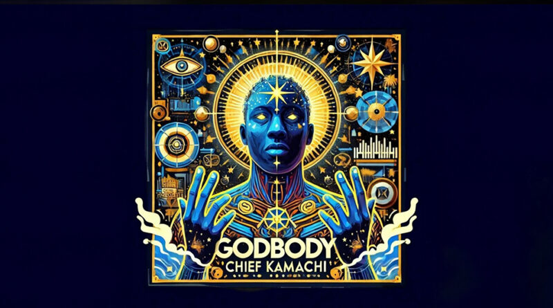 Chief Kamachi - GODBODY