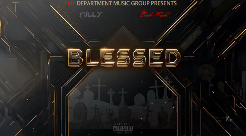 Code Redd & Fully - BLESSED