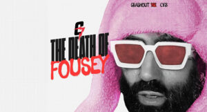 Crashout YSE - G7_ The Death of Fousey