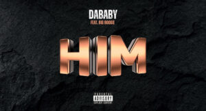 DaBaby - HIM