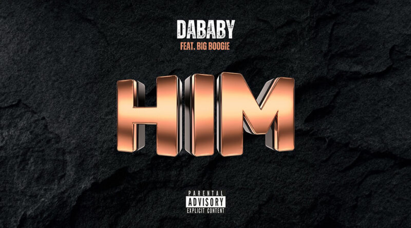 DaBaby - HIM