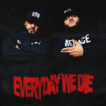 Datin, C4 Crotona & Thvnos - EVERYDAY WE DIE (Deluxe Version)