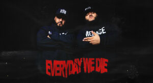 Datin, C4 Crotona & Thvnos - EVERYDAY WE DIE (Deluxe Version)