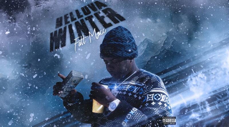 Fatt Macc - Helluva Winter