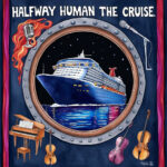 HALFWAY HUMAN - The Cruise