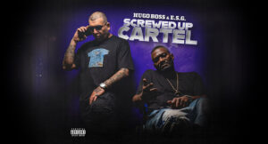 Hugo Boss & E.S.G. - SCREWED UP CARTEL MIXTAPE VOL 1