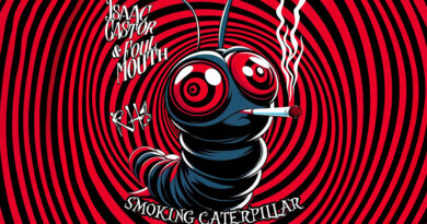 Isaac Castor x Foul Mouth - RH3 Smoking Caterpillar