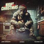 Joe Green & Nard x B - The Night Before Christmas (Trench Baby Deluxe)