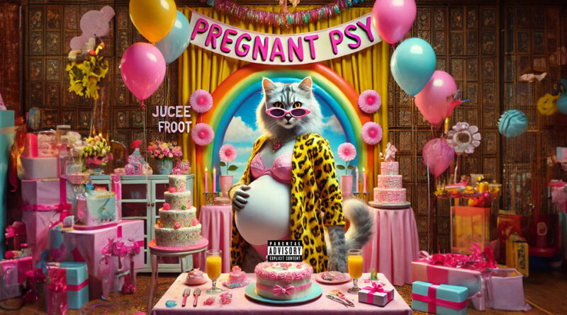 Jucee Froot - Pregnant PSY