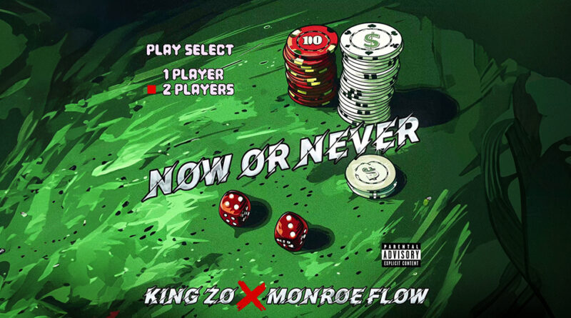 King ZO - Now Or Never