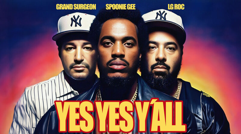 LG Roc & Grand Surgeon - Yes Yes Y´all