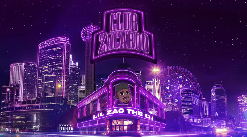 Lil Zac The Dj - Club Zacaroo