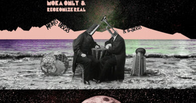 Moka Only & Reckonize Real - More Vibes & B-Sides