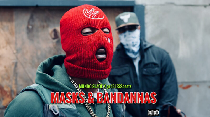 Mondo Slade & godBLESSbeatz - Masks & Bandanas