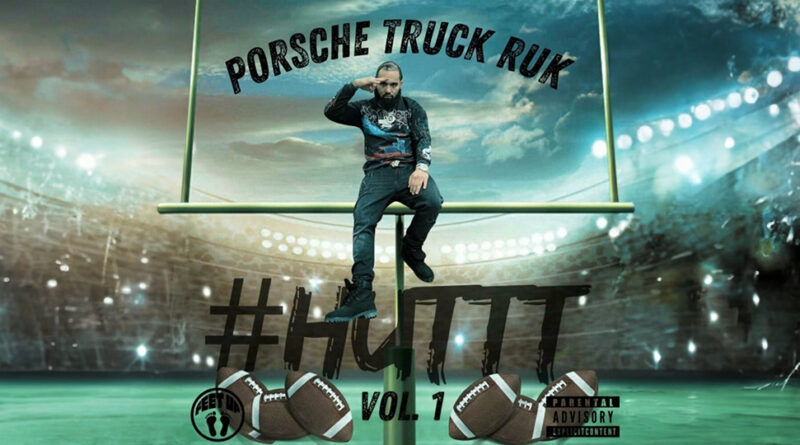 Porsche Truck Ruk - Huttt, Vol. 1