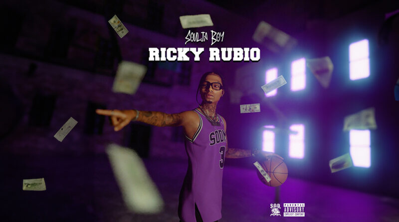 Soulja Boy Tell'em - Ricky Rubio