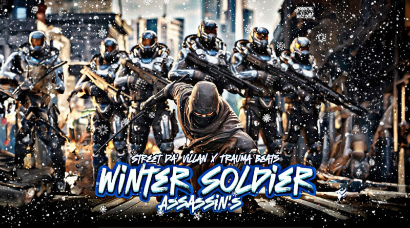 Street Da ' Villan - Winter Soldier Assassins