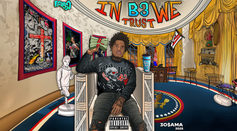 3o$ama - In B3 We Trust