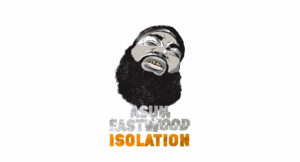 Asun Eastwood - ISOLATION