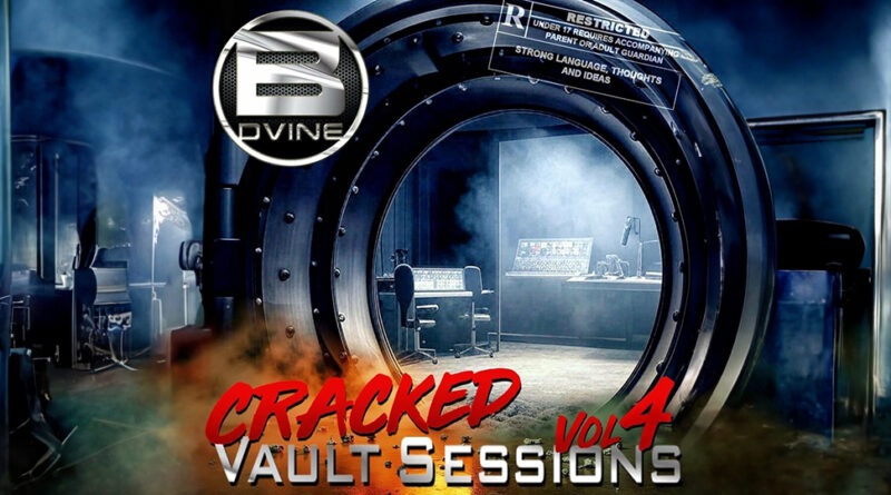 B. Dvine - Cracked Vault Sessions 4