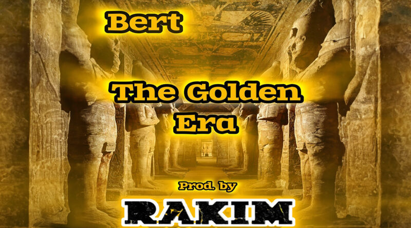 Bert Da God - The Golden Era