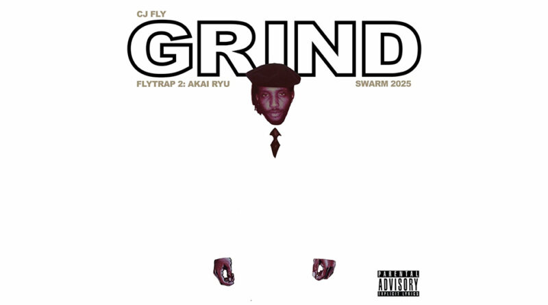 CJ FLY - GRIND