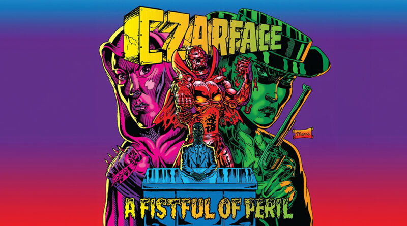 CZARFACE - A Fistful of Peril