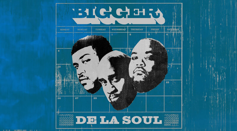 De La Soul - Bigger