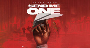 Fredo Bang - Send Me One