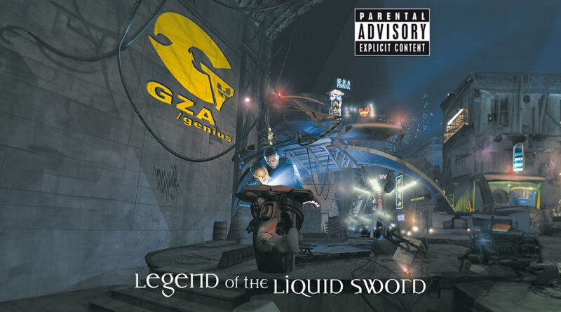 GZA - Legend Of The Liquid Sword