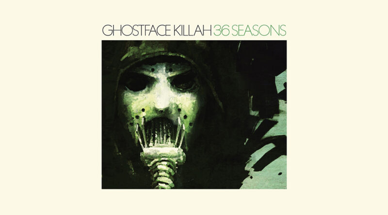 Ghostface Killah - 36 Seasons