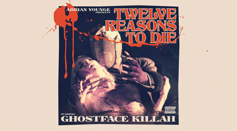 Ghostface Killah & Adrian Younge - Adrian Younge Presents Twelve Reasons To Die