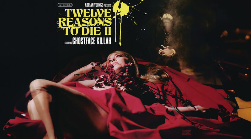 Ghostface Killah & Adrian Younge - Adrian Younge Presents Twelve Reasons To Die II