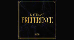 Gucci Mane - Preference