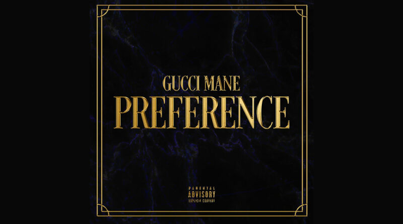 Gucci Mane - Preference