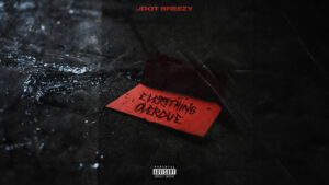 Jdot Breezy - Everything Overdue