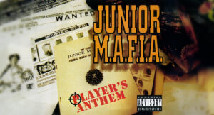 Junior M.A.F.I.A. - Player's Anthem