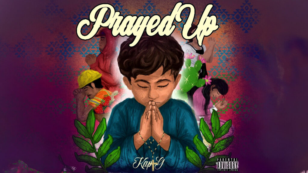 Kap G - Prayed Up